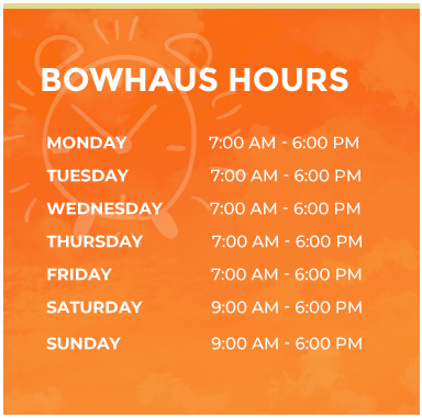 Bowhaus Hours